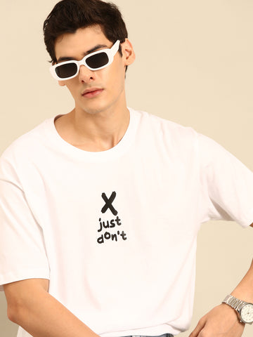 Just Don't: White typography print oversized fit tshirt